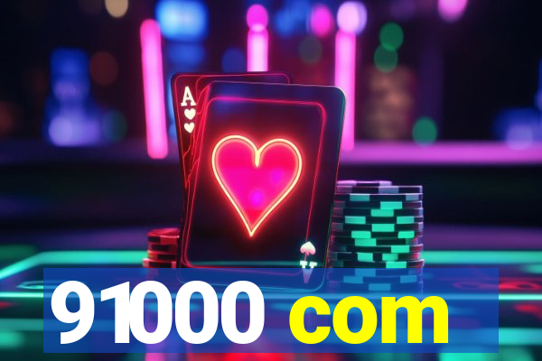 91000 com
